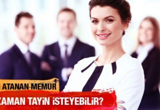 yeni memur tayin süre ve şartları